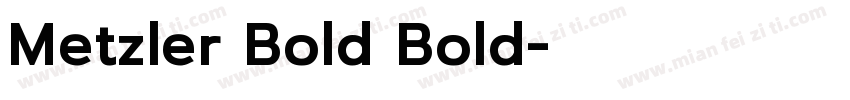 Metzler Bold Bold字体转换